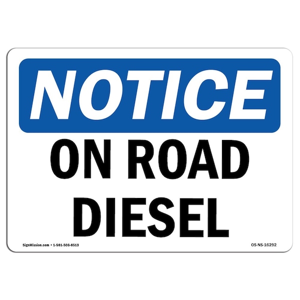 Safety Sign, OSHA Notice, 3.5" Height, 5" Width, NOTICE On Road Diesel Sign, Landscape, 10PK